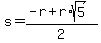 s+=+%28-r+%2B+r%2Asqrt%285%29%29%2F2+
