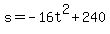 s+=+-16t%5E2%2B240