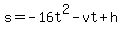 s+=+-16t%5E2-vt%2Bh+