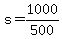 s+=+1000%2F500
