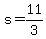 s+=+11%2F3
