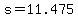 s+=+11.475