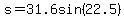 s+=+31.6sin%2822.5%29
