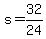 s+=+32%2F24