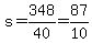 s+=+348%2F40+=+87%2F10