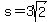 s+=+3sqrt%282%29