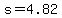 s+=+4.82