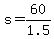 s+=+60%2F1.5+
