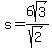 s+=+6sqrt%283%29%2Fsqrt%282%29