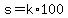 s+=+k%2A100
