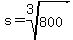 s+=+root%283%2C800%29