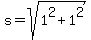 s+=+sqrt%281%5E2+%2B+1%5E2%29