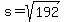s+=+sqrt%28192%29
