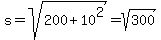 s+=+sqrt%28200+%2B+10%5E2%29+=+sqrt%28300%29