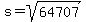 s+=+sqrt%2864707%29