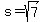 \"s+=+sqrt%287%29\"