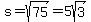 s+=+sqrt%2875%29+=+5sqrt%283%29