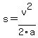 s+=+v%5E2%2F2a