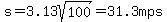 s+=3.13sqrt%28100%29=+31.3mps