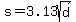 s+=3.13sqrt%28d%29