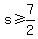 s+%3E=+7%2F2
