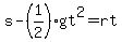 s+-%281%2F2%29gt%5E2=rt