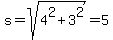 s+=+sqrt%284%5E2+%2B+3%5E2%29+=+5