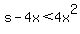 s-4x%3C4x%5E2