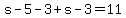 s-5-3%2Bs-3=11