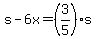s-6x=%283%2F5%29s