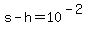s-h+=+10%5E%28-2%29