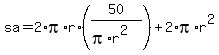 sa+=+2%2Api%2Ar%2A%2850%2F%28pi%2Ar%5E2%29%29+%2B+2%2Api%2Ar%5E2