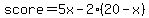 score=5x-2%2820-x%29