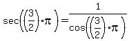 sec%28%283%2F2%29pi%29=1%2Fcos%28%283%2F2%29pi%29