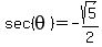 sec%28+theta%29=-sqrt%285%29%2F2