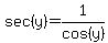 sec%28+y%29=1%2Fcos%28y%29