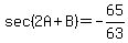 sec%282A%2BB%29+=+-65%2F63
