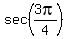 sec%283pi%2F4%29