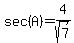 sec%28A%29+=+4%2Fsqrt%287%29