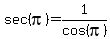 sec%28pi%29+=+1%2Fcos%28pi%29