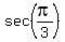 sec%28pi%2F3%29