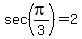 sec%28pi%2F3%29=2