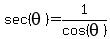 sec%28theta%29=1%2Fcos%28theta%29+