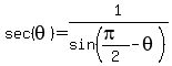 sec%28theta%29=1%2Fsin%28%28pi%29%2F2-theta%29