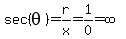 sec%28theta%29=r%2Fx=1%2F0=infinity