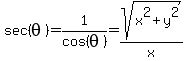 sec%28theta%29+=+1%2Fcos%28theta%29+=+sqrt%28x%5E2%2By%5E2%29%2Fx