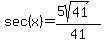 sec%28x%29=%285sqrt%2841%29%29%2F41