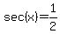 sec%28x%29+=+1%2F2