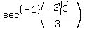 sec%5E%28-1%29%28%28-2sqrt%283%29%29%2F%283%29%29%29