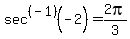 sec%5E%28-1%29%28-2%29=2pi%2F3